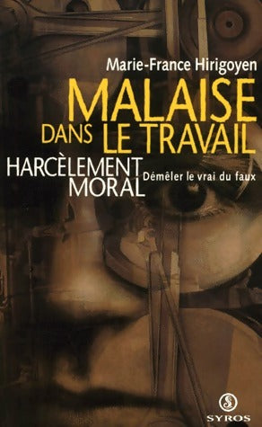 Livrenpoche : Malaise dans le travail. Harcèlement moral - Marie-France Hirigoyen - Livre
