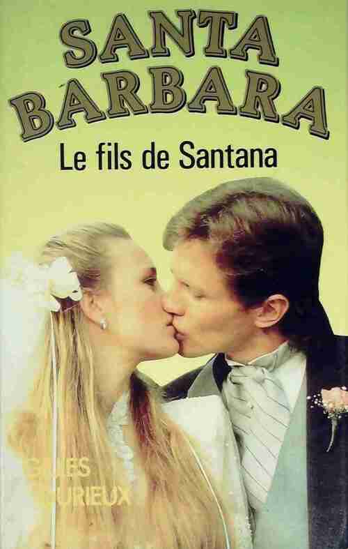 Livrenpoche : Santa Barbara 2 : Le fils de Santana - Gilles Durieux - Livre