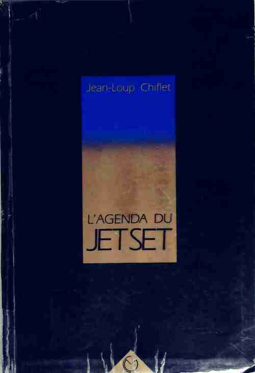 Livrenpoche : L'agenda du jet set - Jean-Loup Chiflet - Livre