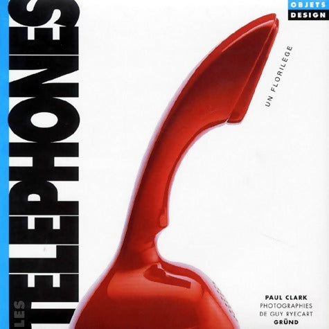 Livrenpoche : Les téléphones - Paul Clark - Livre