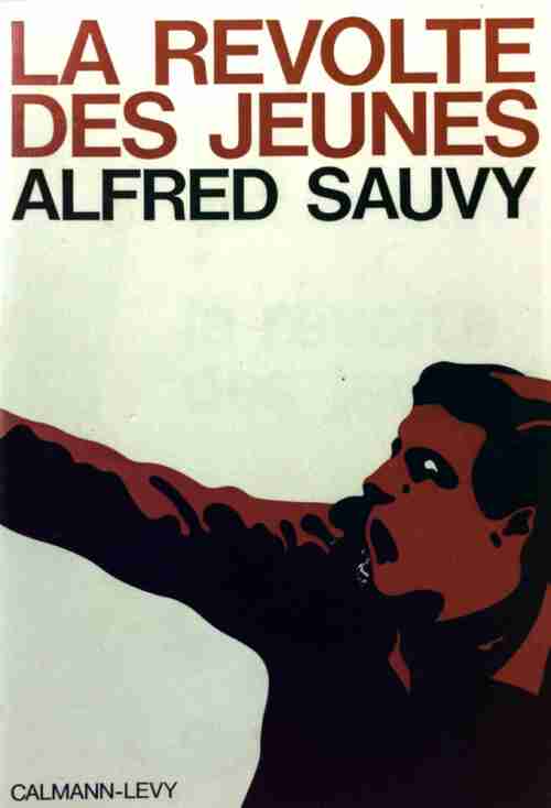 Livrenpoche : La révolte des jeunes - Alfred Sauvy - Livre