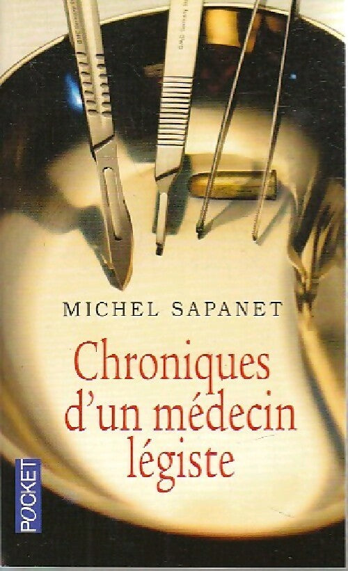 Livrenpoche : Chroniques d'un médecin légiste - Michel Sapanet - Livre