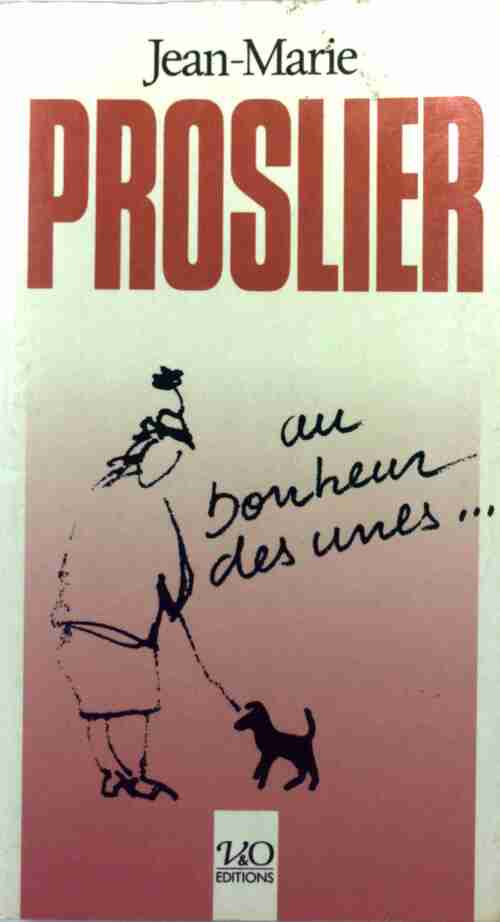 Livrenpoche : Au bonheur des unes... - Jean-Marie Proslier - Livre