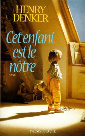 Livrenpoche : Cet enfant est le nôtre - Henry Denker - Livre