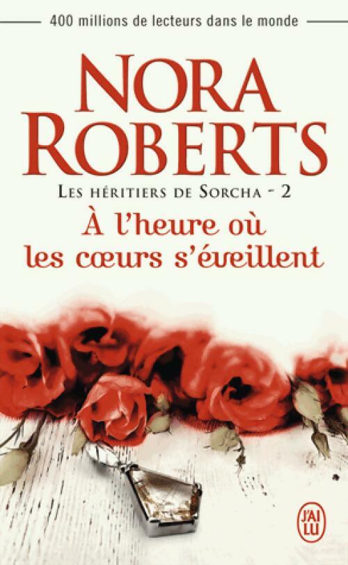 Livrenpoche : Les héritiers de Sorcha Tome II : A l'heure où les coeurs s'éveillent - Nora Roberts - Livre