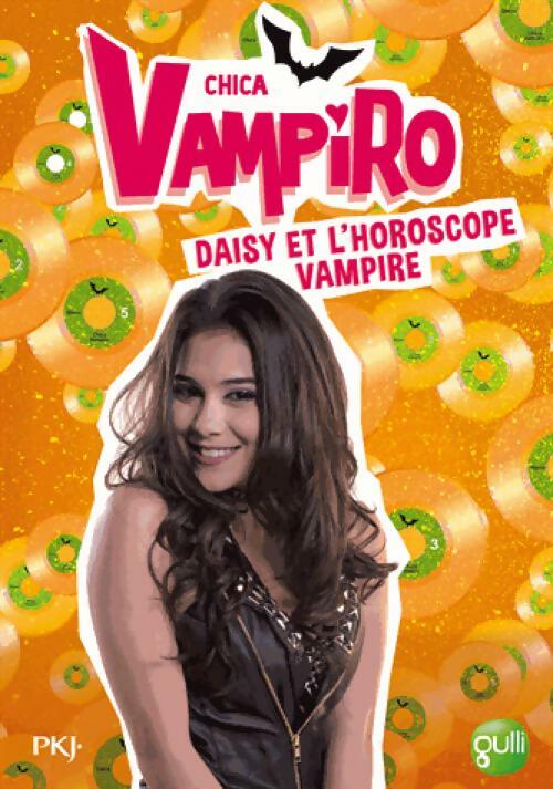Livrenpoche : Chica Vampiro Tome V : Daisy dans l'horoscope vampire - Kidi Bebey - Livre