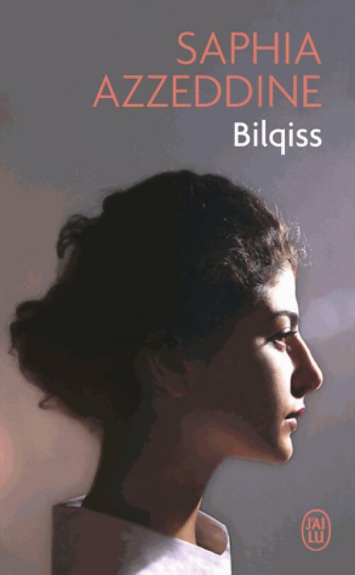Livrenpoche : Bilqiss - Saphia Azzeddine - Livre