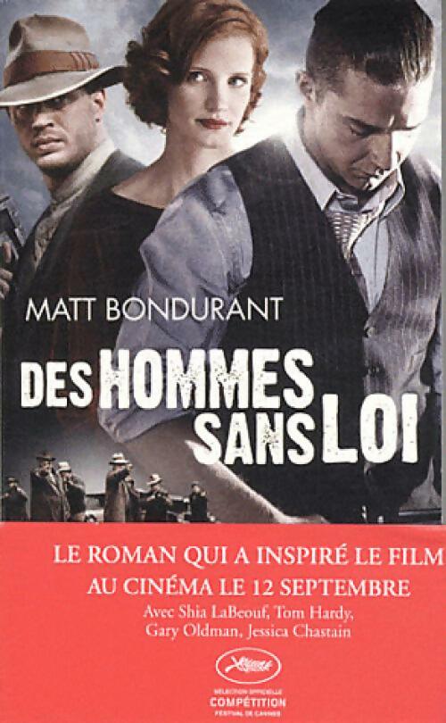 Livrenpoche : Des hommes sans loi - Matt Bondurant - Livre