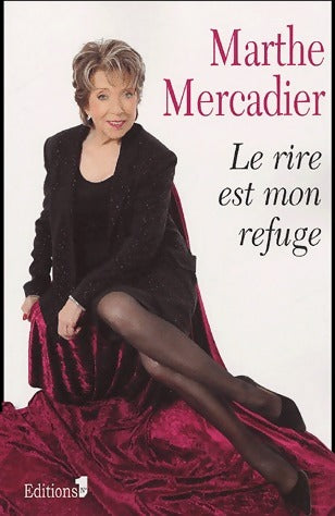 Livrenpoche : Le rire est mon refuge - Marthe Mercadier - Livre