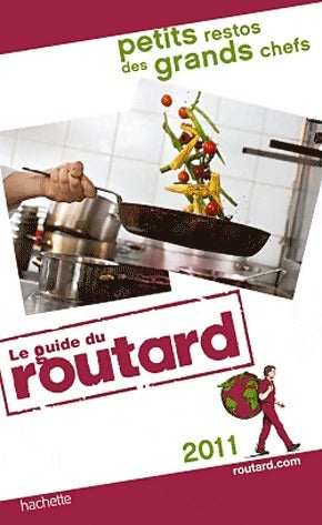 Livrenpoche : Petits restos des grands chefs 2011 - Collectif - Livre