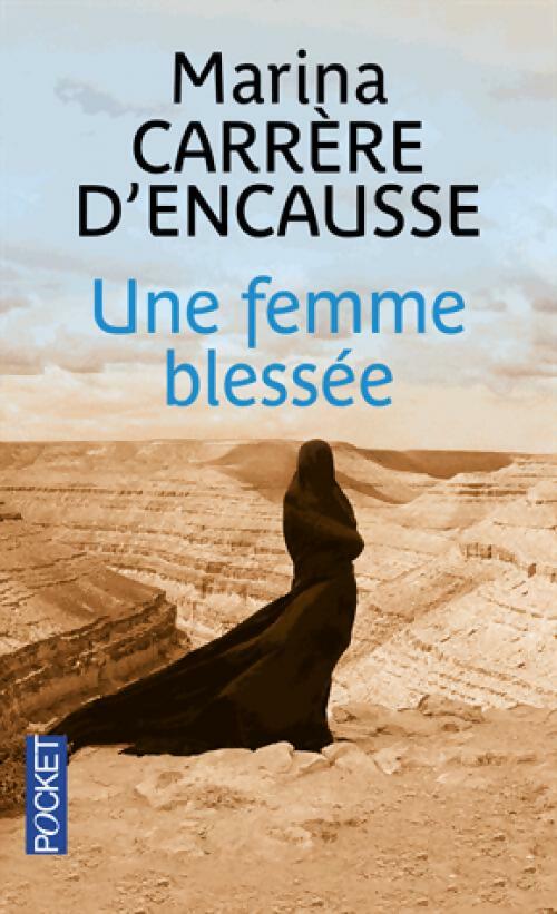 Livrenpoche : Une femme blessée - Marina Carrère d'Encausse - Livre