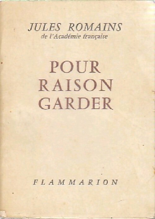 Pour raison garder - Jules Romains - Livre