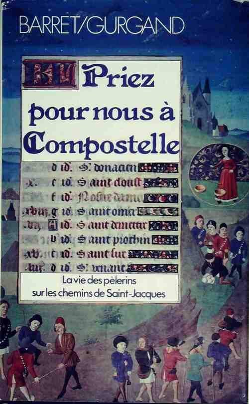 Livrenpoche : Priez pour nous à Compostelle - Jean-Noël Gurgand - Livre