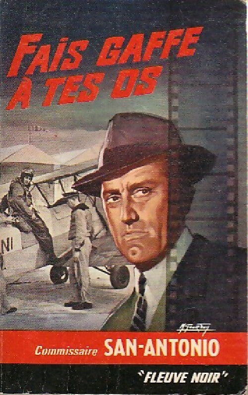 Fais gaffe à tes os - San-Antonio - Livre
