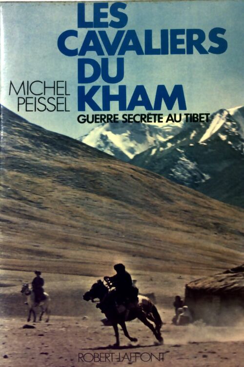 Livrenpoche : Les cavaliers du Kham - Michel Peissel - Livre