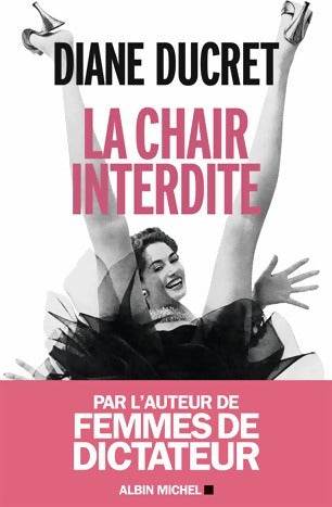 Livrenpoche : La chair interdite - Diane Ducret - Livre