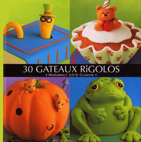 Livrenpoche : 30 gâteaux rigolos - Debbie Brown - Livre