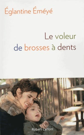 Livrenpoche : Le voleur de brosses à dents - Églantine Éméyé - Livre