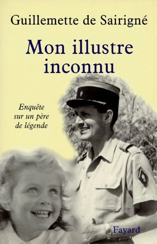 Livrenpoche : Mon illustre inconnu - Guillemette De Sairigné - Livre