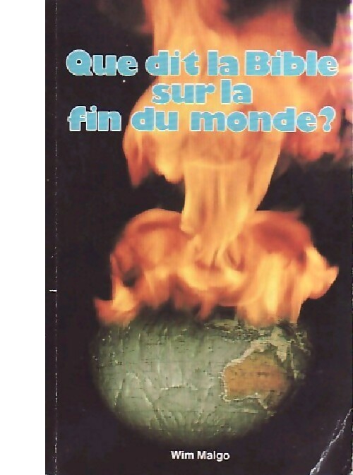 Livrenpoche : Que dit la Bible sur la fin du monde ? - Wim Malgo - Livre