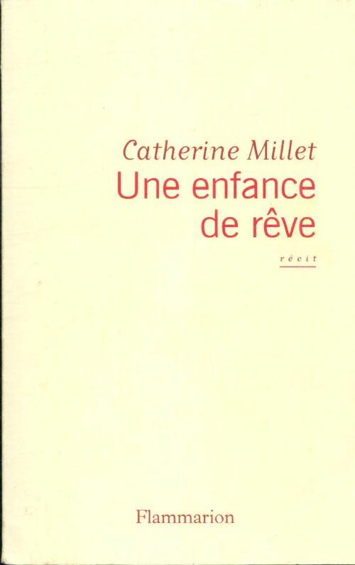 Livrenpoche : Une enfance de rêve - Catherine Millet - Livre