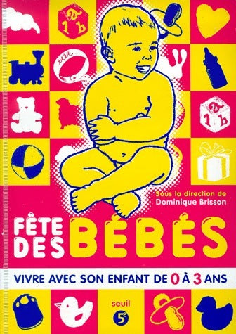 Livrenpoche : Fête des bébés - Dominique Brisson - Livre