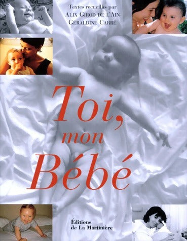 Livrenpoche : Toi, mon bébé - Géraldine Carré - Livre