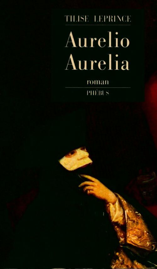 Livrenpoche : Aurelio Aurelia - Tilise Leprince - Livre