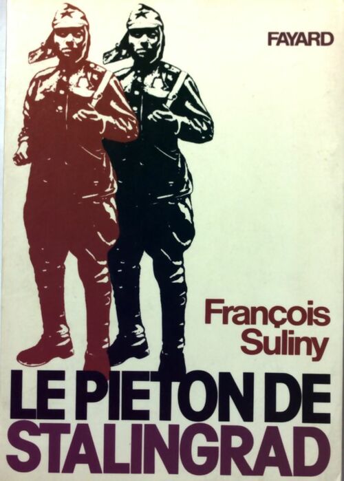 Livrenpoche : Le piéton de Stalingrad - François Suliny - Livre