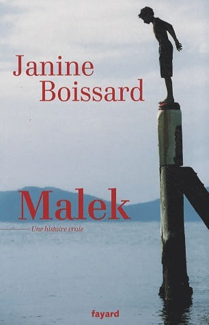 Livrenpoche : Malek, une histoire vraie - Janine Boissard - Livre