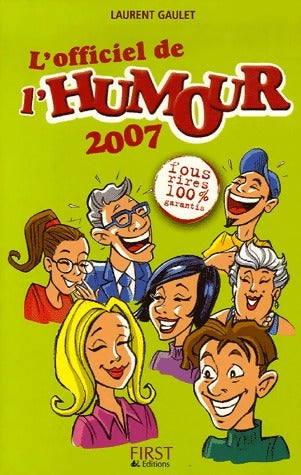 Livrenpoche : L'officiel de l'humour 2007 - Laurent Gaulet - Livre