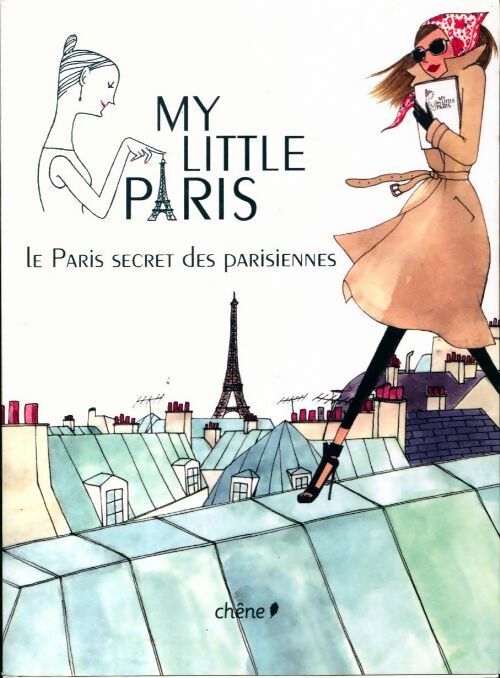 Livrenpoche : My Little Paris. Le Paris secret des parisiennes - Collectif - Livre