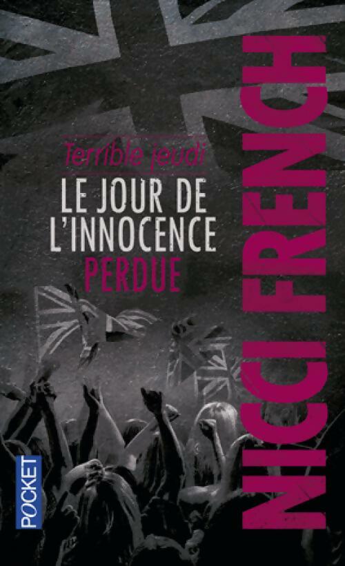 Livrenpoche : Terrible jeudi Tome IV : Le jour de l'innocence perdue - Nicci French - Livre