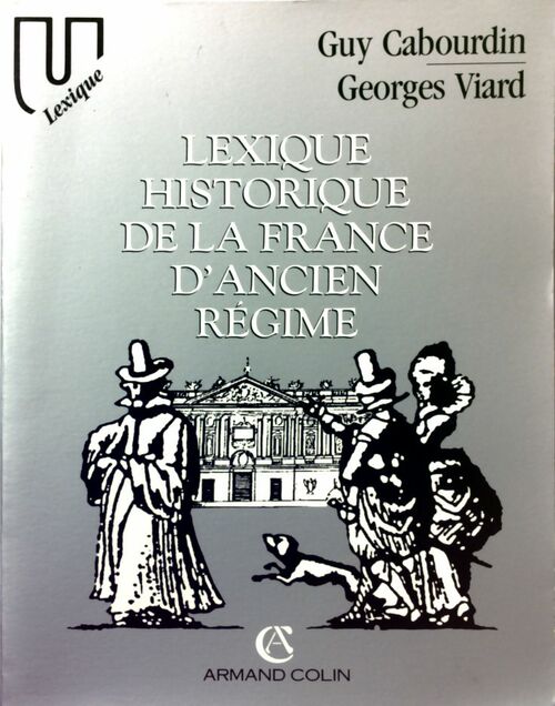 Livrenpoche : Lexique historique de la France d'Ancien Régime - X - Livre