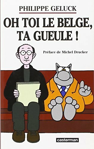 Livrenpoche : Oh toi le Belge, ta gueule ! - Philippe Geluck - Livre