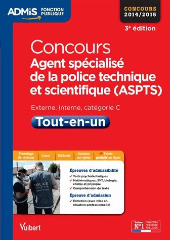 Livrenpoche : Concours agent spécialisé de la police technique et scientifique (ASPTS). Tout-en-un - Nathalie Ferry - Livre