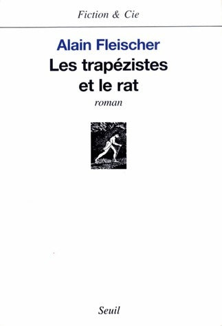 Livrenpoche : Les trapézistes et le rat - Alain Fleischer - Livre