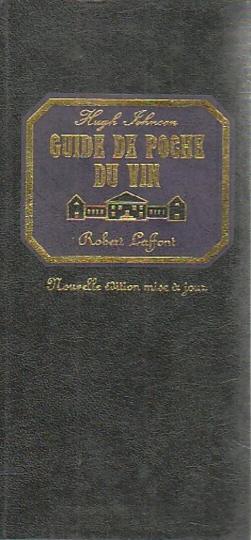 Guide de poche du vin 1987 - Hugh Johnson -  Laffont Poche - Livre