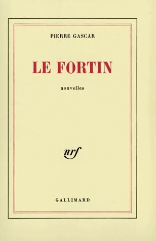 Livrenpoche : Le fortin - Pierre Gascar - Livre