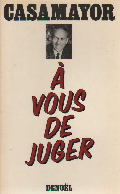 Livrenpoche : A vous de juger - Casamayor - Livre
