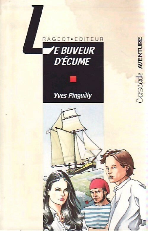 Livrenpoche : Le buveur d'écume - Yves Pinguilly - Livre