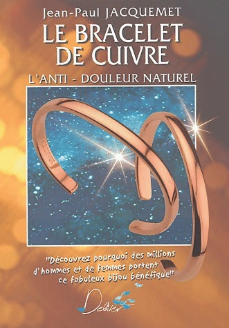 Le bracelet de cuivre. L'anti-douleur naturel - Jean-Paul Jacquemet - Livre