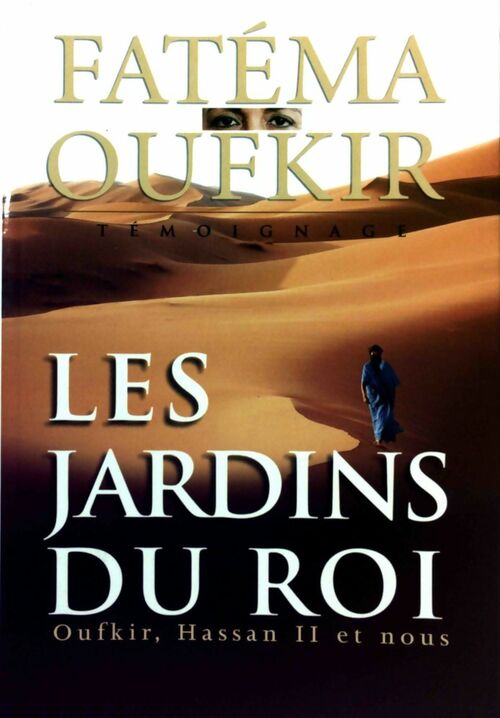 Les jardins du roi - Fatéma Oufkir - Livre