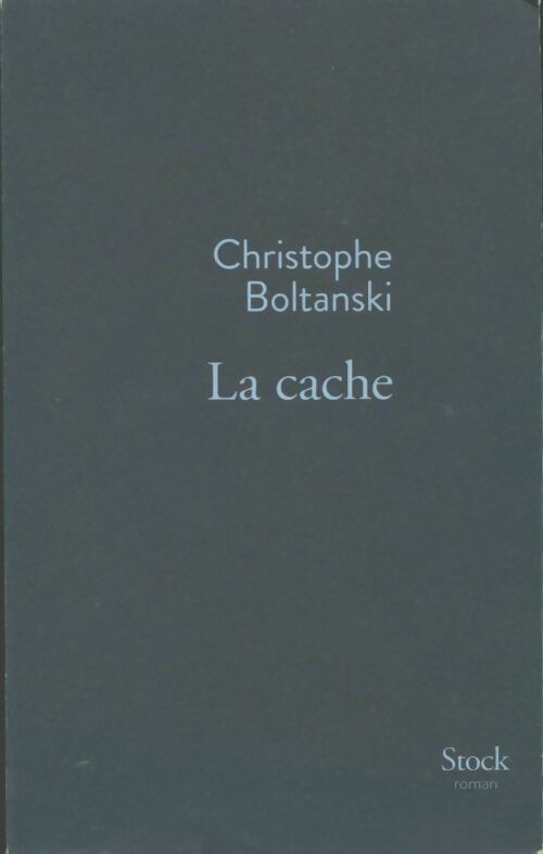 Livrenpoche : La cache - Christophe Boltanski - Livre