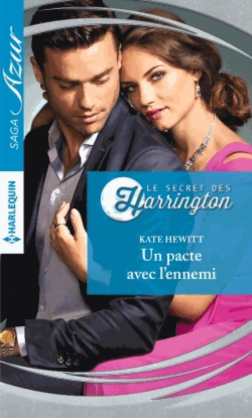 Le secret des Harrington Tome IV : Un pacte avec l'ennemi - Kate Hewitt - Livre