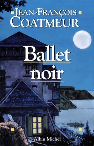 Livrenpoche : Ballet noir - Jean-François Coatmeur - Livre