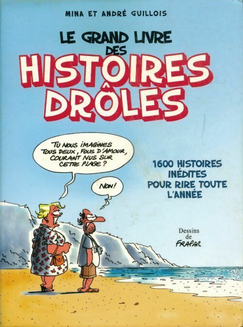 Livrenpoche : Le grand Livre des histoires drôles 2005 - André Guillois - Livre