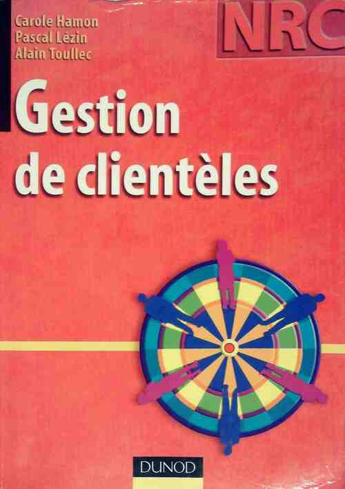 Livrenpoche : Gestion de clientèles - Alain Toullec - Livre