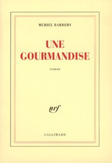 Livrenpoche : Une gourmandise - Muriel Barbery - Livre