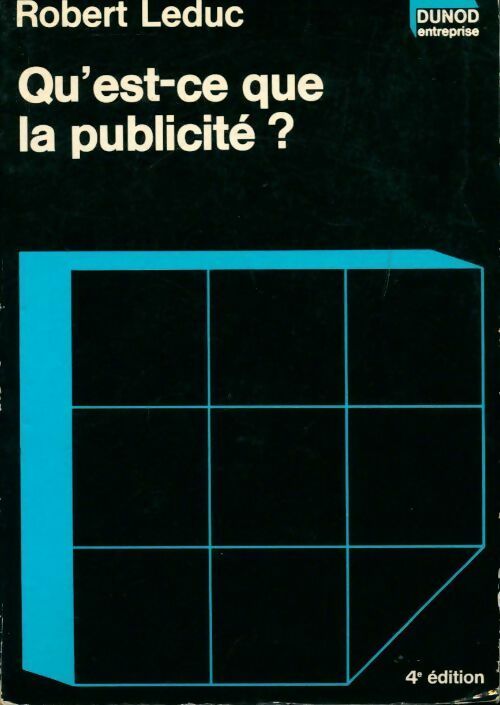 Qu'est-ce que la publicité ? - Robert Leduc - Livre